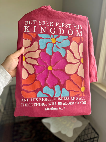 Seek First the Kingdom Tee