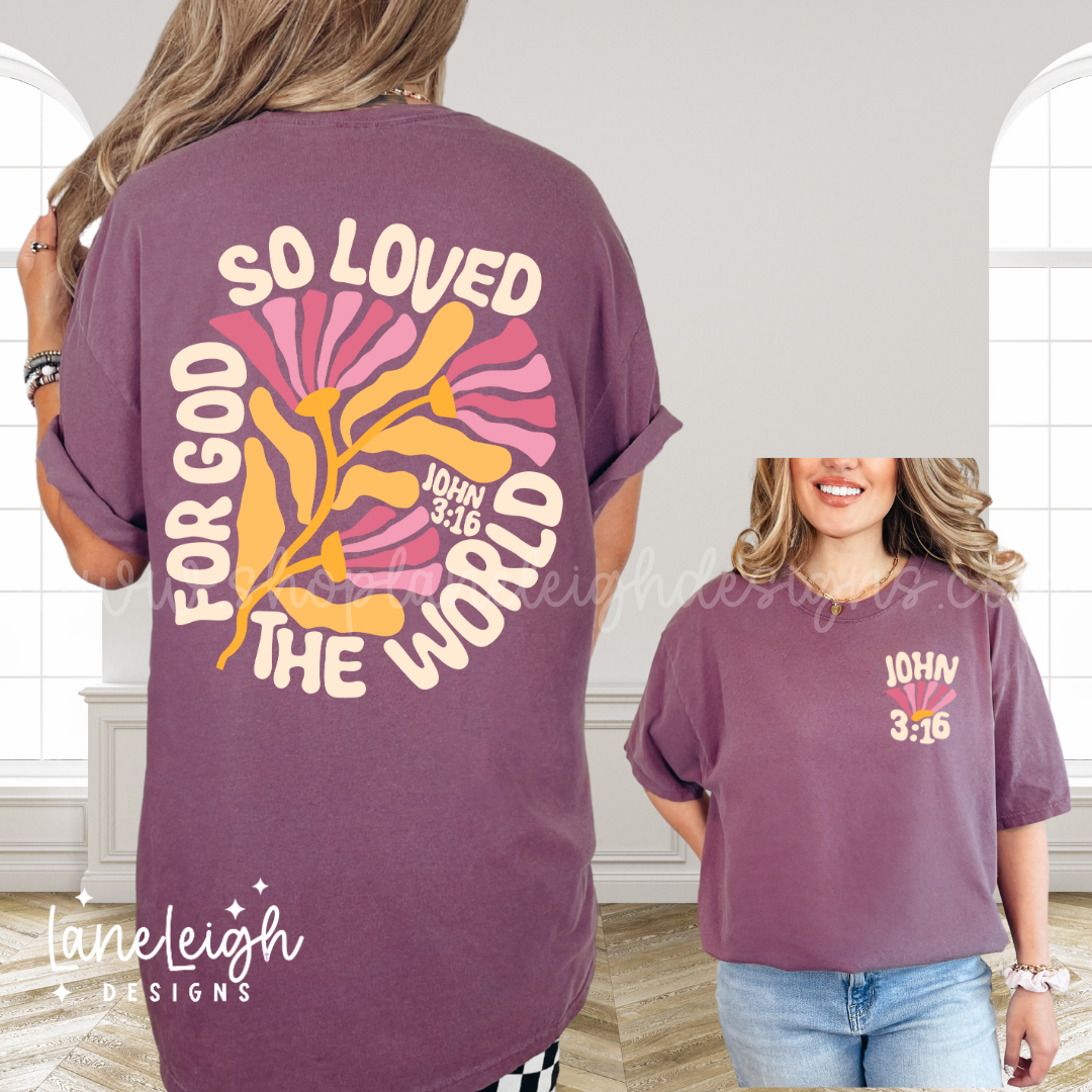 For God So Loved Tee